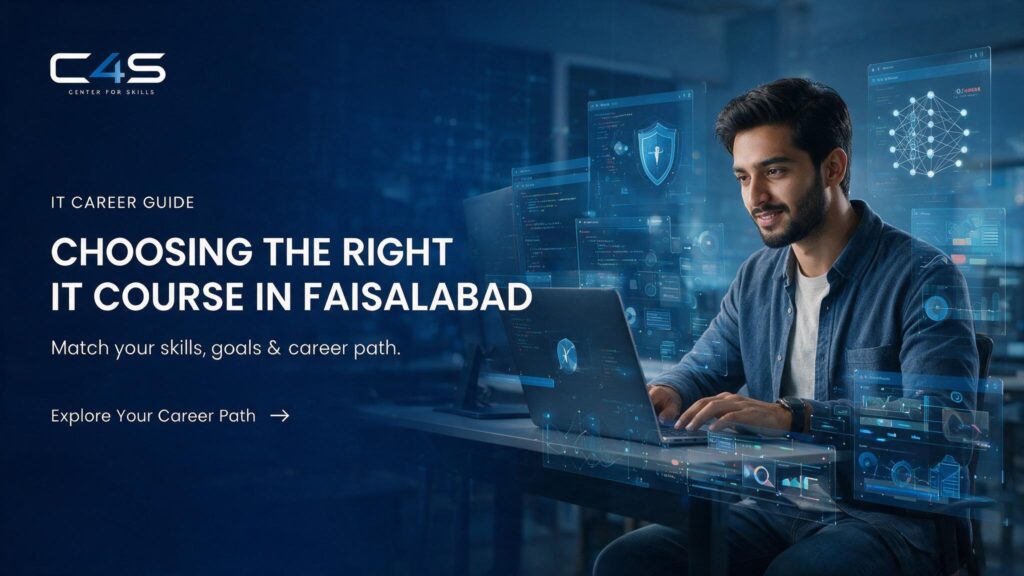 How to Choose the Best IT Institute in Faisalabad: A Student’s Checklist